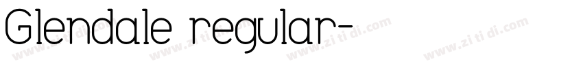 Glendale regular字体转换